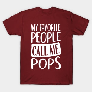 My Favorite People Call Me Pops T-Shirt